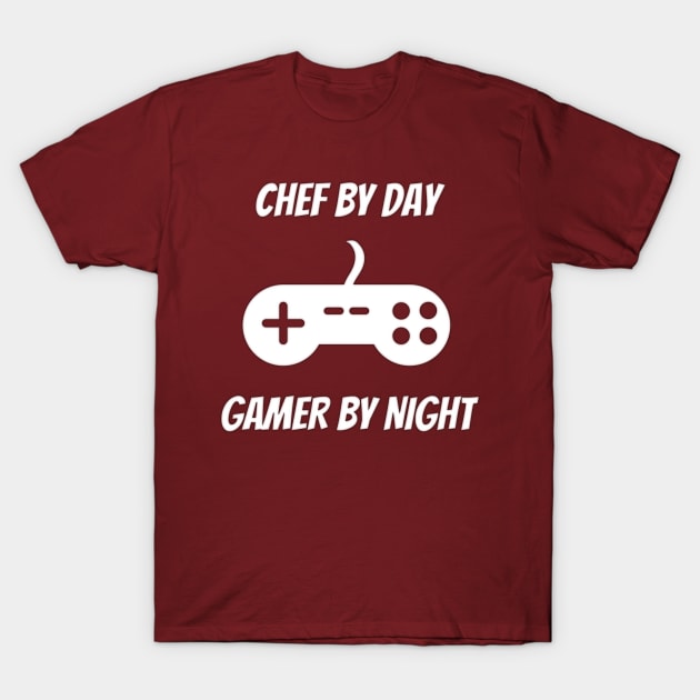 Chef By Day Gamer By Night T-Shirt by Petalprints